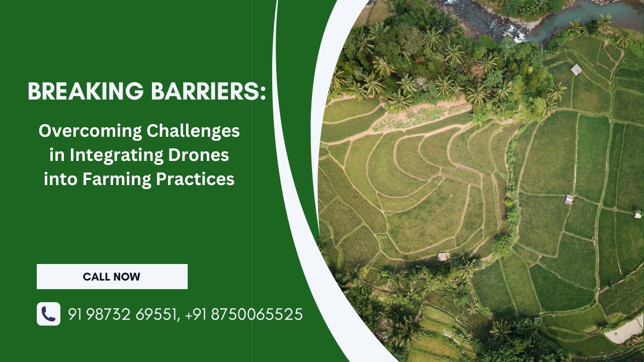 Breaking Barriers: Overcoming Challenges in Integrating Drones into Farming Practices